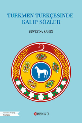 Türkmen Türkçesinde Kalıp Sözler