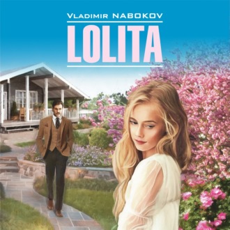 Lolita / Лолита. Книга для чтения на английском языке