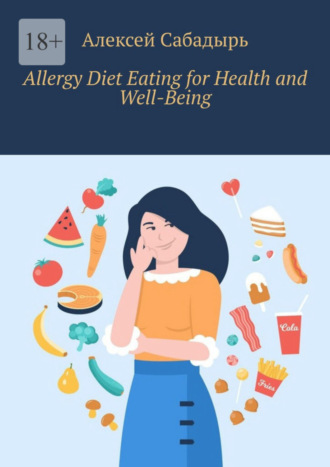 Allergy Diet Eating for Health and Well-Being