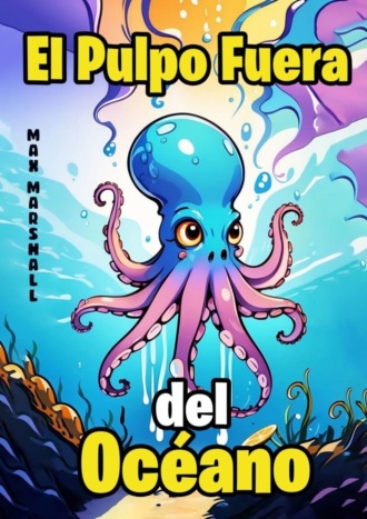 El Pulpo Fuera del Océano