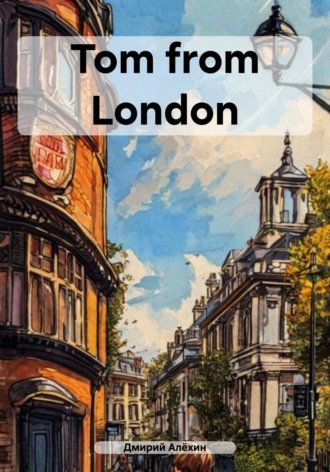 Tom from London