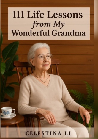 111 Life Lessons from my wonderful Grandma