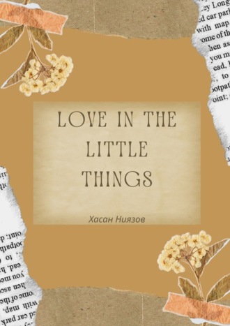 Love in the little things