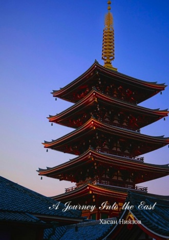 A Journey Into the East