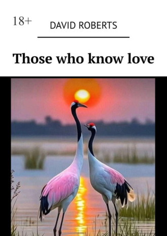 Those Who Know Love