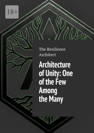Architecture of Unity: One of the Few Among the Many
