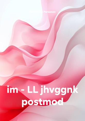 im - LL jhvggnk postmod