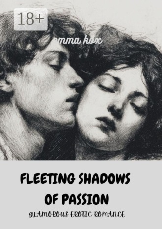 Fleeing shadows of passion. Glamorous erotic romance