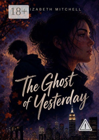 The Ghost of Yesterday