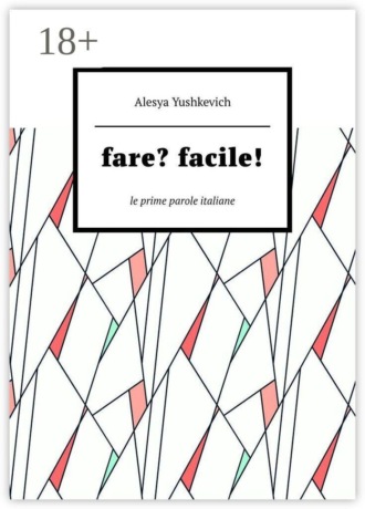 Fare? Facile! Le prime parole italiane