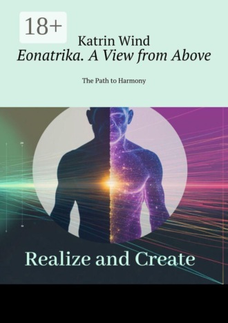 Eonatrika. A View from Above. The Path to Harmony