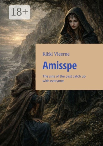 Amisspe. The sins of the past catch up with everyone