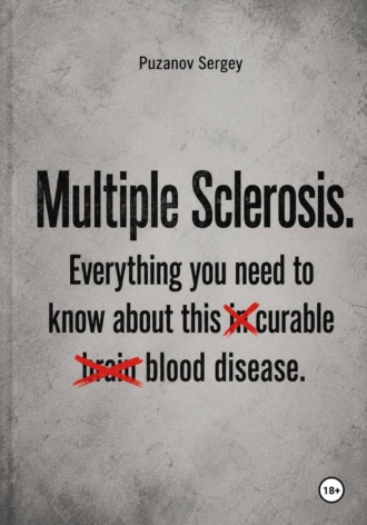 Multiple Sclerosis. Everything you need to know
