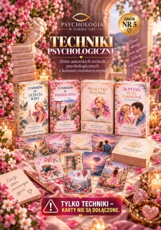 Techniki psychologiczne. Zbiór nr 5