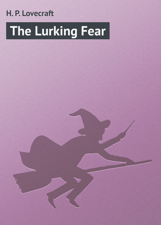 The Lurking Fear